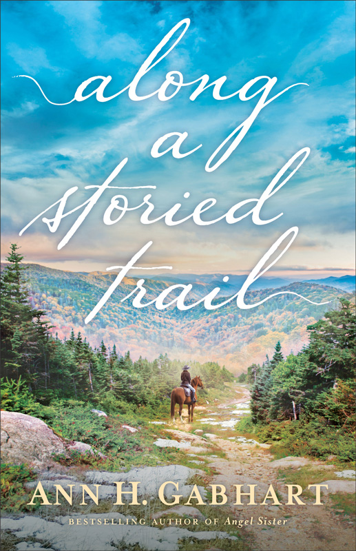 Along a Storied Trail by Ann Gabhart